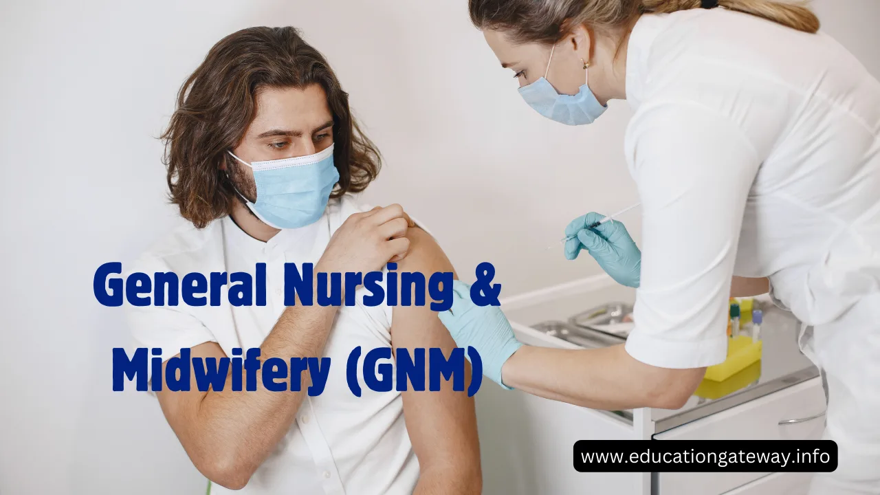 General Nursing & Midwifery (GNM)