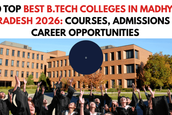 Best Engineering colleges in Madhya Pradesh