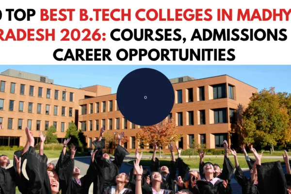 Best Engineering colleges in Madhya Pradesh